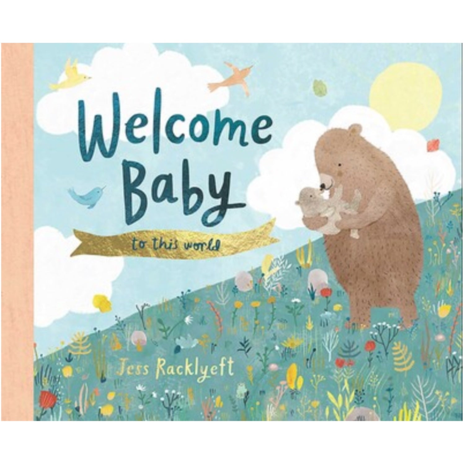 Welcome Baby To This World