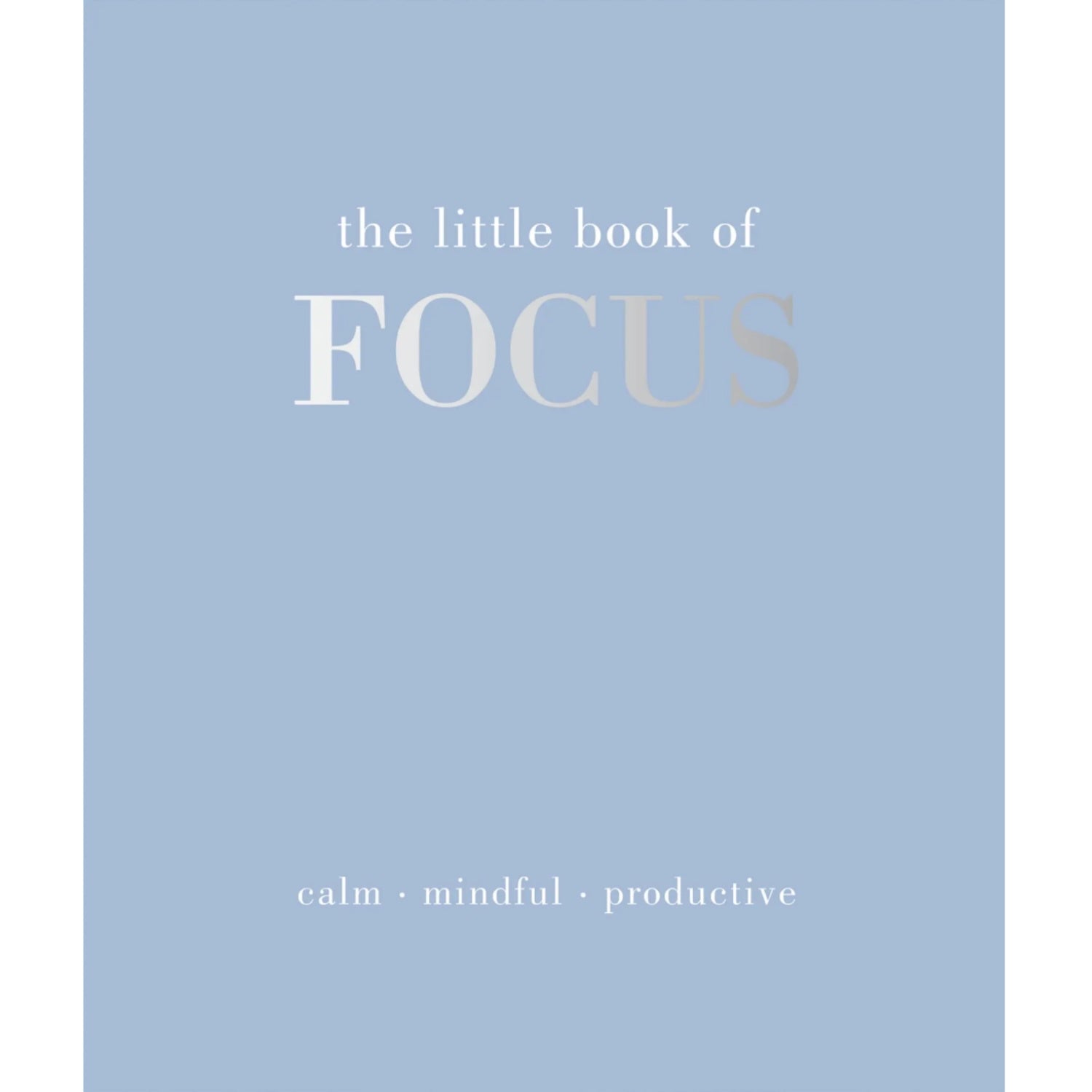 Little Book of Focus
