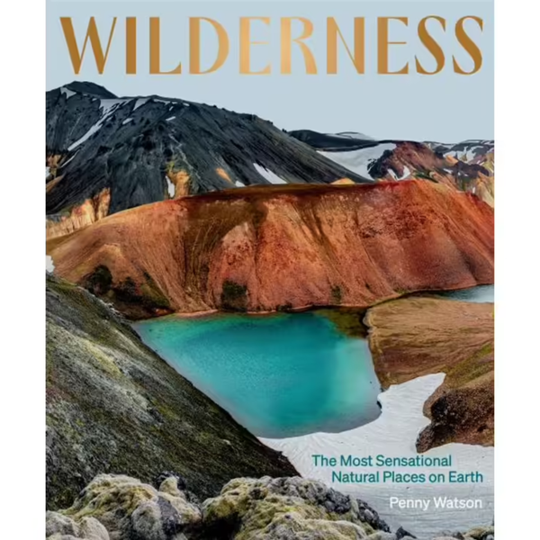 Wilderness: The Most Sensational Nature