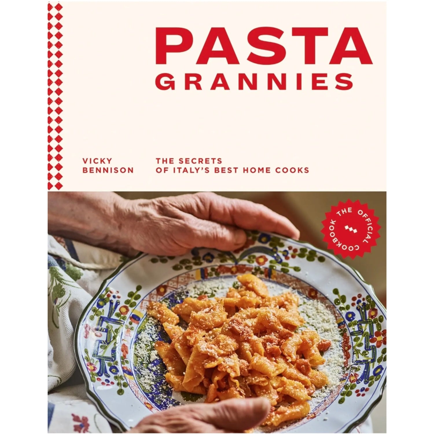 Pasta Grannies: The Official Cookbook