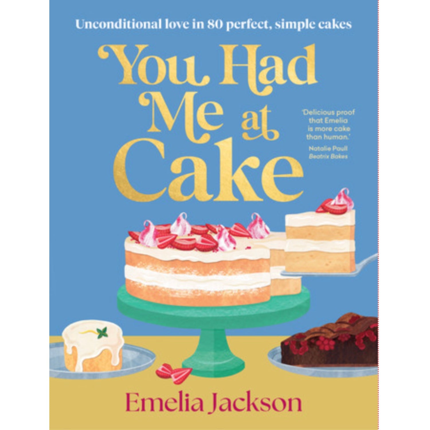 You Had Me at Cake