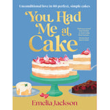 You Had Me at Cake