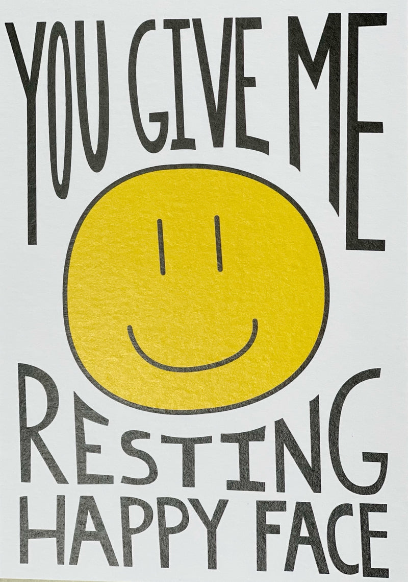 You Give Me a Resting Happy Face Valentine's Day Card
